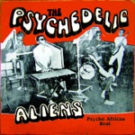 The Psychedelic Aliens - We're Laughing