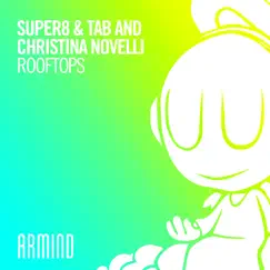 Rooftops - Single by Super8 & Tab & Christina Novelli album reviews, ratings, credits