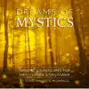 Dreams of Mystics (Ambient Soundscapes for Meditation & Savasana) album lyrics, reviews, download