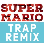 Super Mario (Trap Remix) artwork