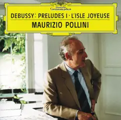 Debussy: Préludes I by Maurizio Pollini album reviews, ratings, credits