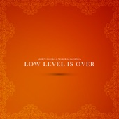 Low Level Is Over artwork