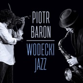 Piotr Baron Quintet - Zacznij od bacha
