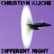 Different Night - Christian Klichè lyrics