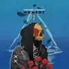 Moment (feat. Soundr) - Single album lyrics, reviews, download