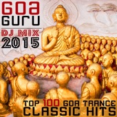 Goa Guru - Top 100 Goa Trance Classic Hits DJ Mix 2015 artwork
