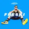 Freski - Single album lyrics, reviews, download