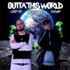 Outta This World (feat. Shiwan & Okhiphop)