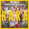 Rara (feat. Ms. Maiko & Lil Mama) - Single