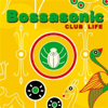 Club Life - Bossasonic