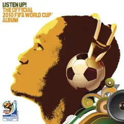 Listen Up! The Official 2010 FIFA World Cup Album by Various Artists album reviews, ratings, credits
