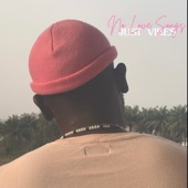 No Love Songs, Just Vibes - EP artwork