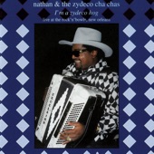 Nathan & The Zydeco Cha-Chas - Tante Rosa