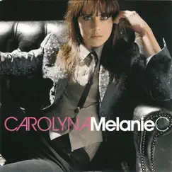 Carolyna (Edited Version) - EP by Melanie C album reviews, ratings, credits