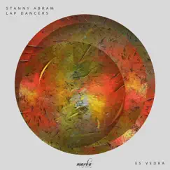 Es Vedra - Single by Stanny Abram & Lap Dancers album reviews, ratings, credits