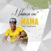 Mama (feat. Streetwize) - Single album lyrics, reviews, download