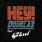 Duruyor Dünya (feat. Göksel) - Hey! Douglas lyrics