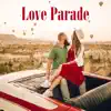 Stream & download Love Parade - Single