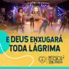 E Deus Enxugará Toda a Lágrima - Single album lyrics, reviews, download