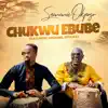 Chukwu Ebube (feat. Michael Stuckey) - Single album lyrics, reviews, download