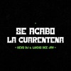 Se Acabo la Cuarentena - Single