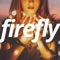 Firefly - Wantreez Music lyrics