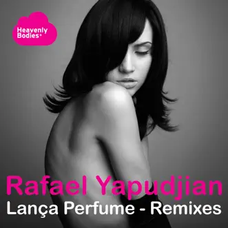 Lanca Perfume (Deep J's Reworking) by Rafael Yapudjian song reviws