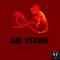 Air Strike - Dakari lyrics