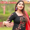 Dil Ka Arman - Single