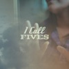 I Call Fives, 2012