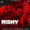 Risky (feat. Deep Jandu, SHV & 6irdz) - Kulbir Jhinjer lyrics