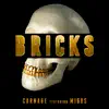 Bricks (feat. Migos) - Single album lyrics, reviews, download