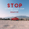 Stop (feat. Tosh) [Remixes] - Single