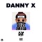 DX - Danny X lyrics