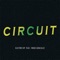 Circuit (feat. Frodi Gonzalez) - Electro VIP lyrics