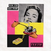 Youth Sector - Teeth