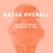 La Casa Azul (feat. Roy Hargrove) - Kassa Overall lyrics