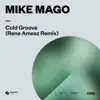 Stream & download Cold Groove (Rene Amesz Remix) - Single