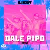 Stream & download Dale Pipo (Remix)