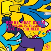Love If You Need It (feat. Fi McCluskey) [Mousse T.'s Dub You Need] artwork