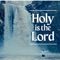 Holy Is the Lord artwork