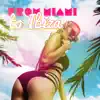 From Miami to Ibiza: The Best Selection of Vocal Chillhouse & House Music 2020 album lyrics, reviews, download