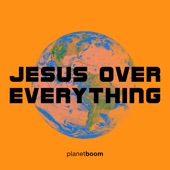 Jesus over Everything artwork