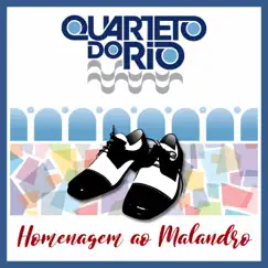 Homenagem Ao Malandro - Single by Quarteto do Rio album reviews, ratings, credits