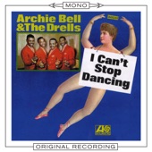 Archie Bell & The Drells - I Can't Stop Dancing