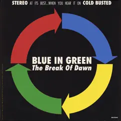 The Break of Dawn by Blue In Green album reviews, ratings, credits