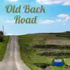 Old Back Road - Single album lyrics, reviews, download