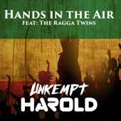 The Ragga Twins;Unkempt Harold - Hands In The Air