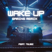 Wake up (feat. Tejbz & Smash Into Pieces) [Gaming Remix] artwork