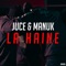 La Haine (feat. Manuk) - Juce lyrics